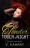 [The Belle House 02] • The Tender Touch of Night